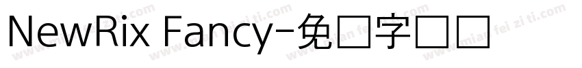 NewRix Fancy字体转换